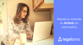 Cómo alquilar en Airbnb sin sobresaltos ante la normativa actual