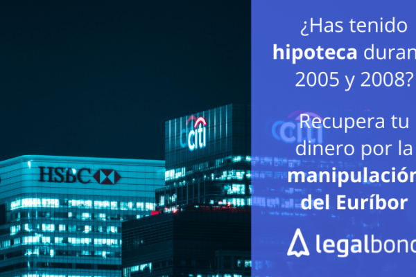 Reclamar el sobrecoste de las hipotecas por el cártel del Euríbor